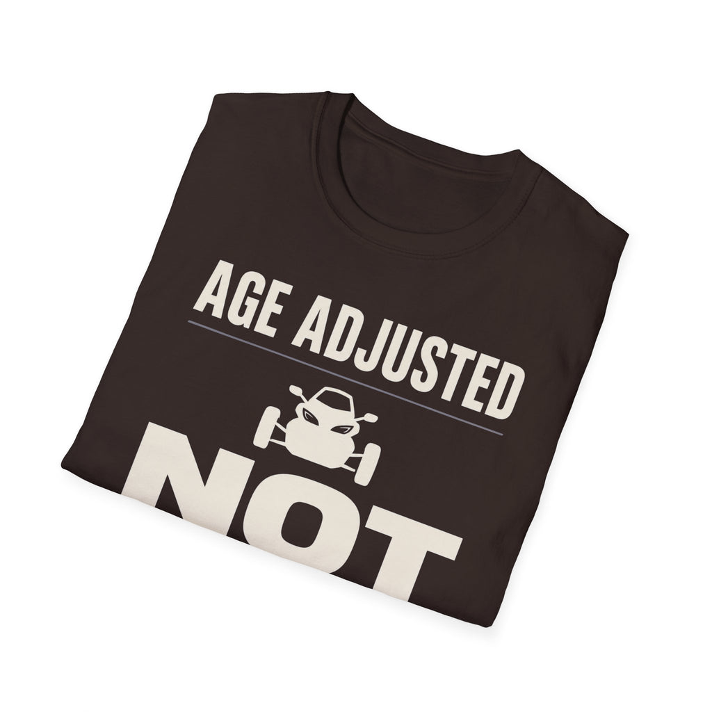 Age Adjusted Not Retired 2 T-Shirt