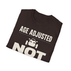 Age Adjusted Not Retired 2 T-Shirt