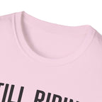Still Riding Still Me 2 T-Shirt