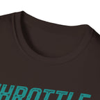Throttle In My Hand T-Shirt