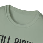 Still Riding Still Me 2 T-Shirt