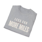 Less Ego More Miles Words T-Shirt