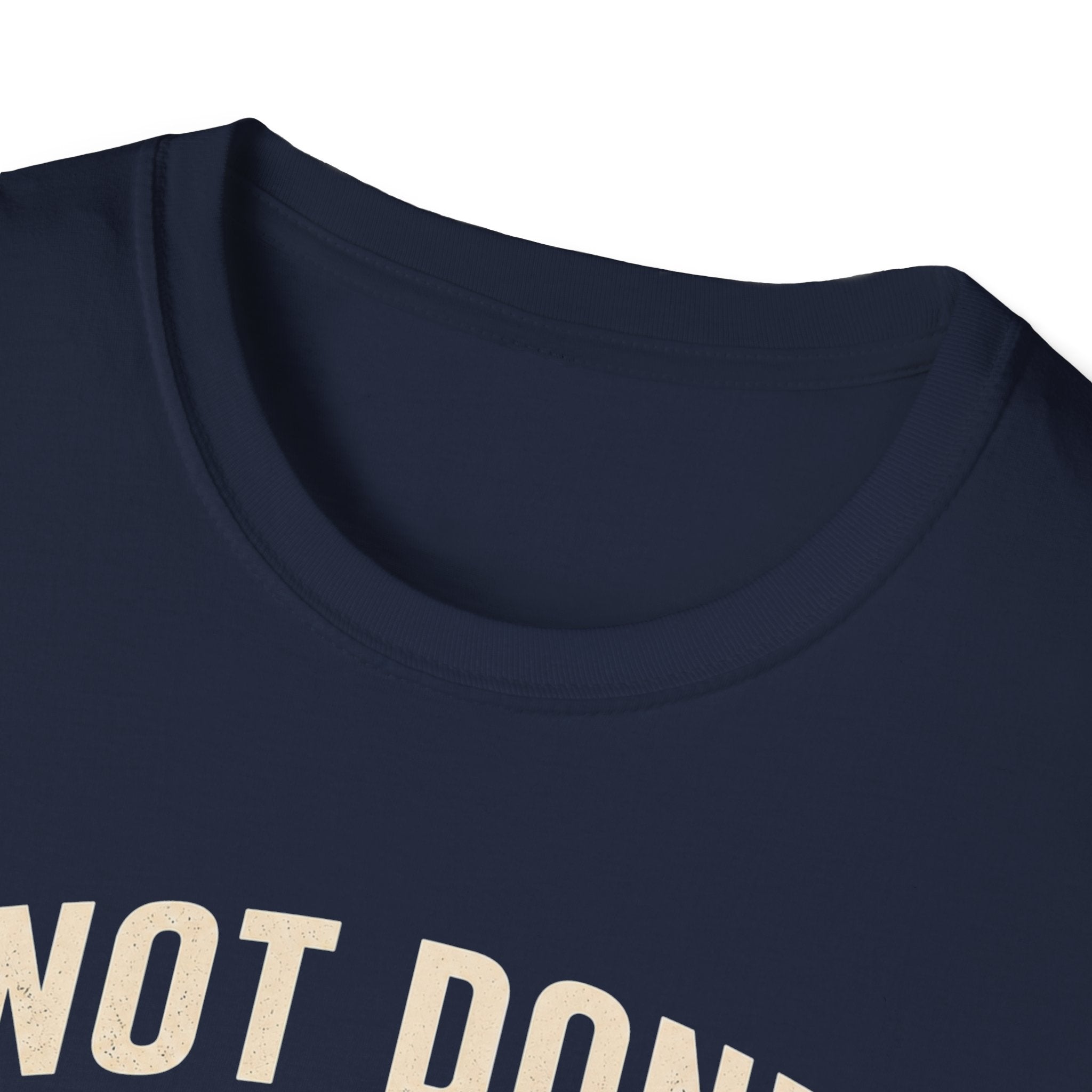 Not Done Riding T-Shirt