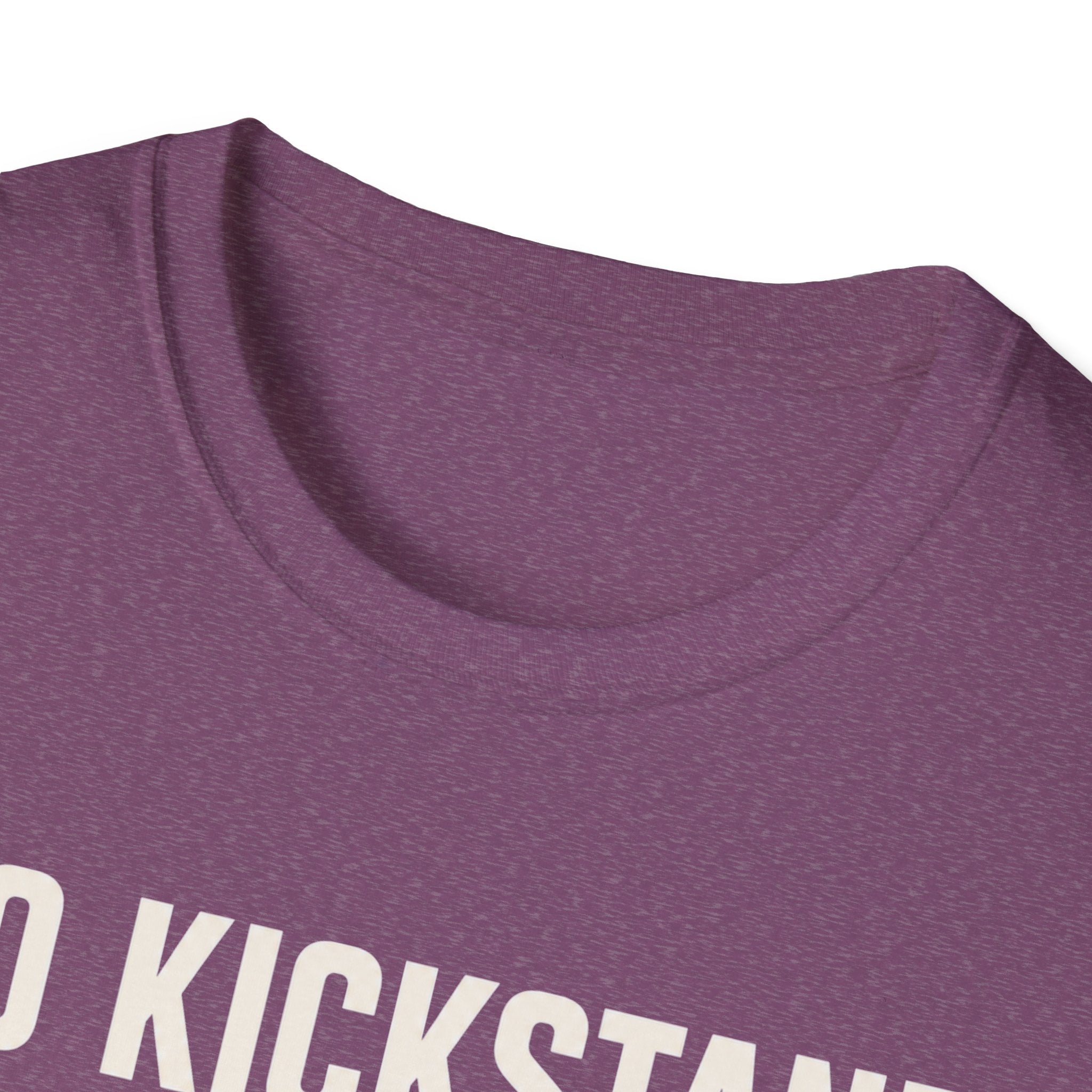 No Kickstand No Problem T-Shirt