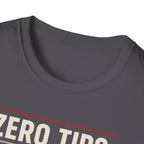 Zero Tips All Trips T-Shirt