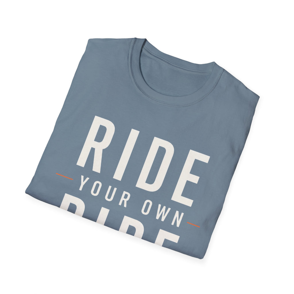 Ride Your Own Ride T-Shirt