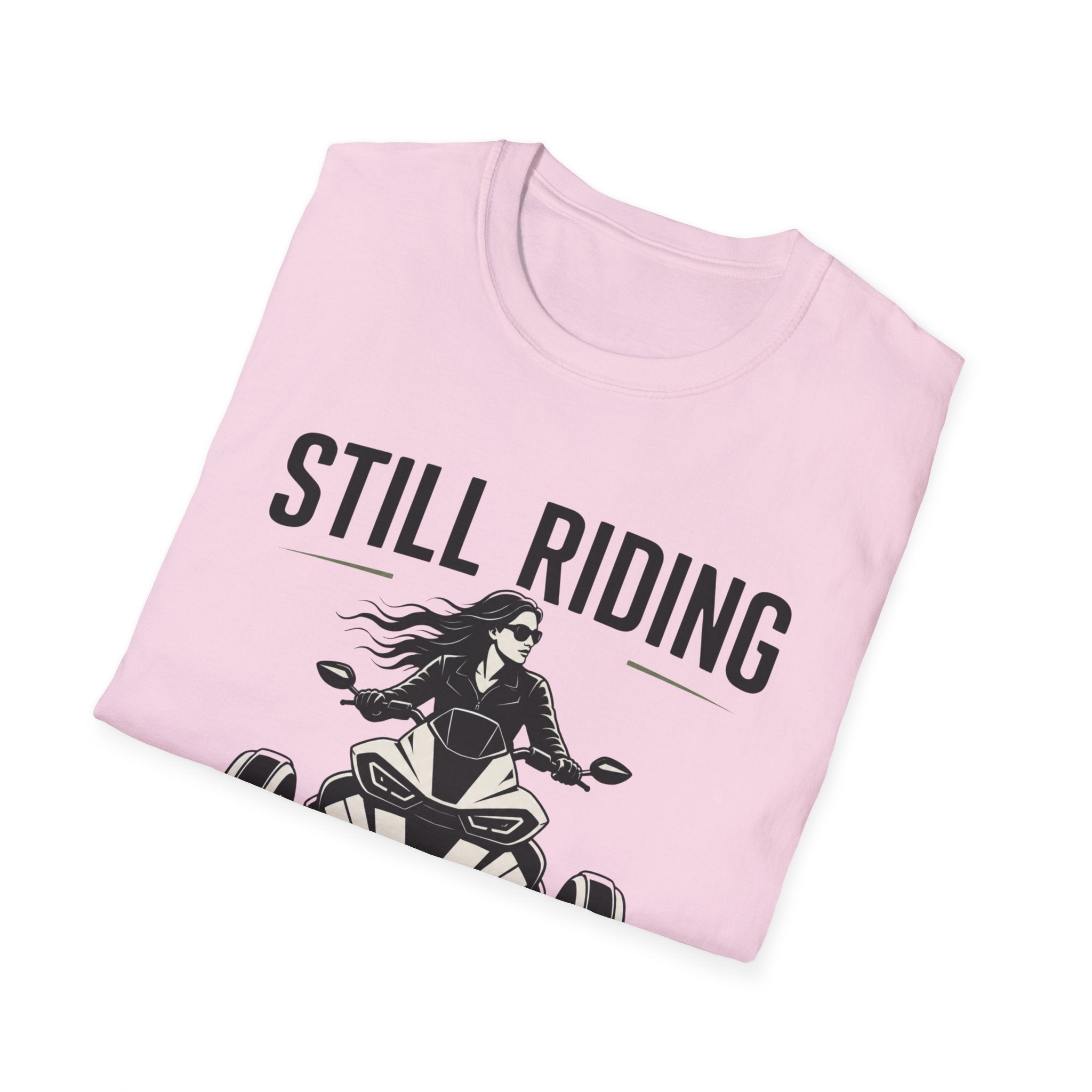 Still Riding Still Me 2 T-Shirt