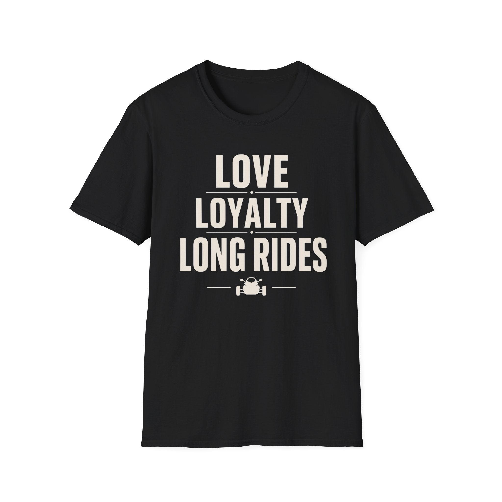 Love Loyalty Long Rides T-Shirt