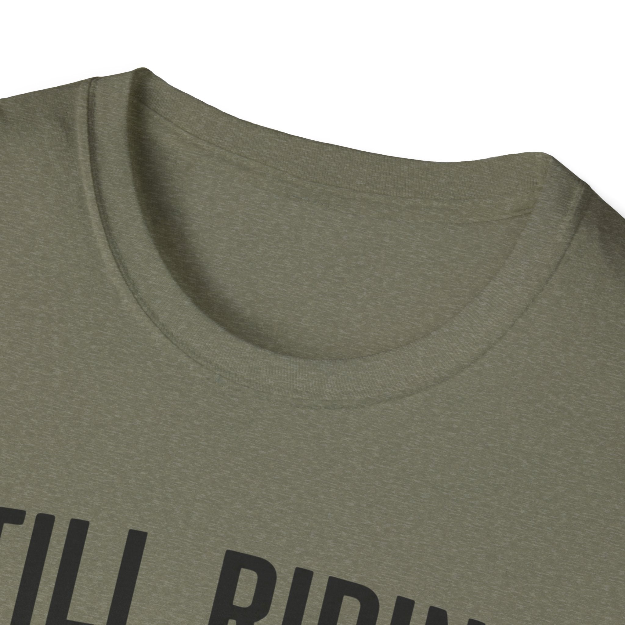 Still Riding Still Me 2 T-Shirt