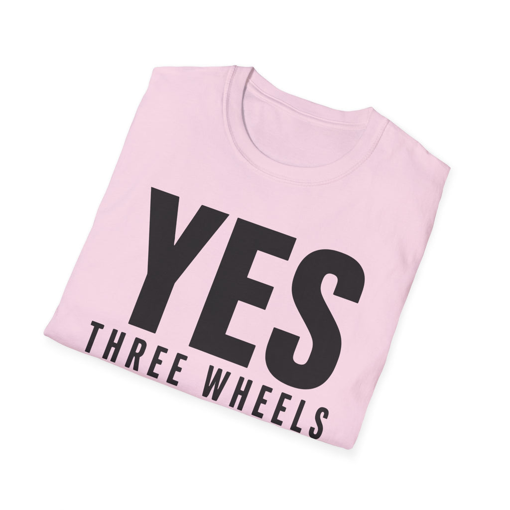 Yes Three Wheels T-Shirt