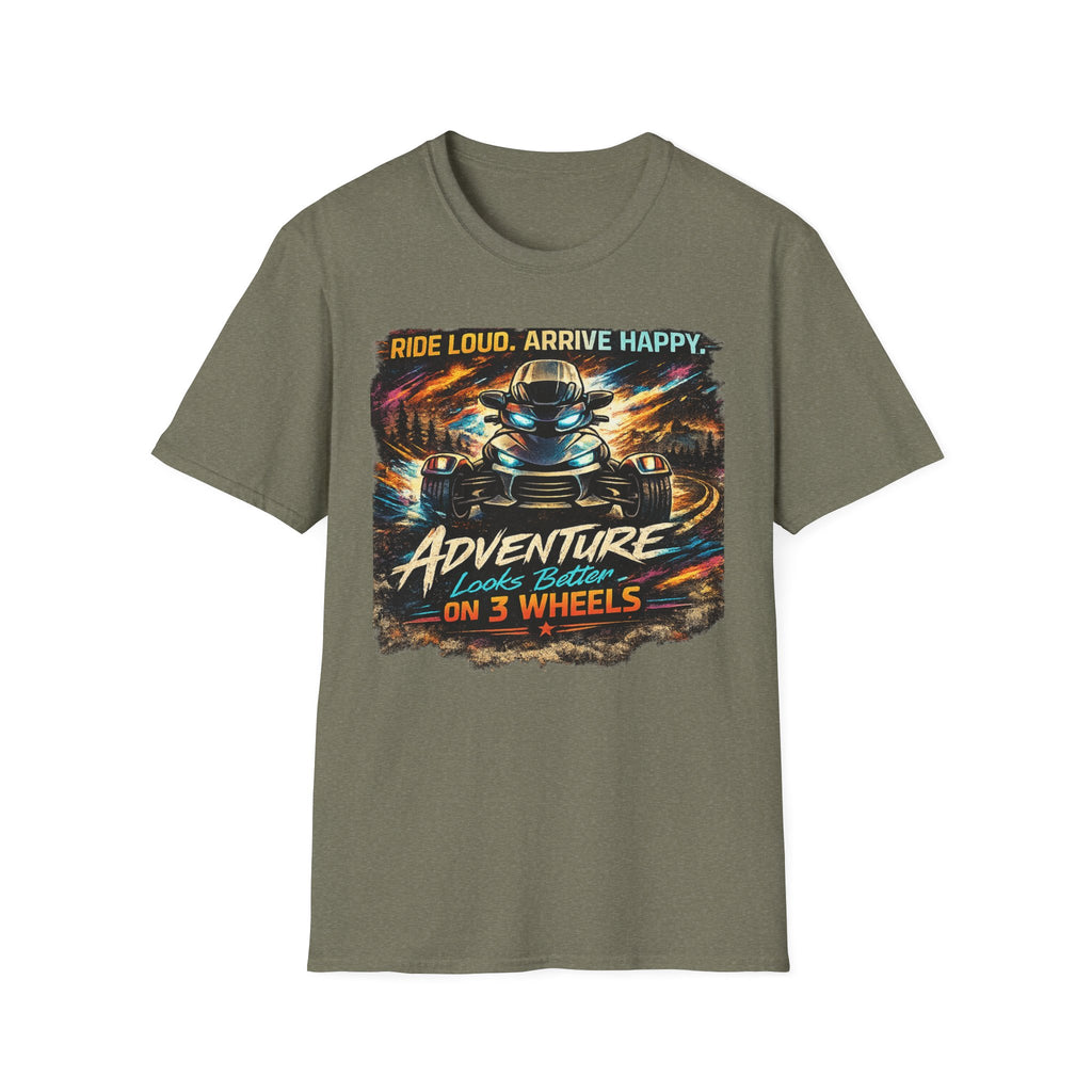 Ride Loud Arrive Happy T-Shirt
