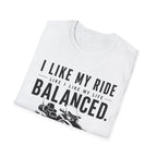 I Like My Ride Balanced T-Shirt