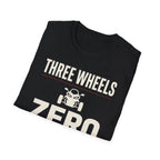 Three Wheels Zero Apologies T-Shirt