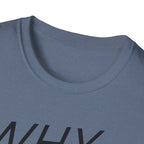 Why Blend In? T-Shirt