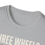 Three Wheels Zero Apologies T-Shirt