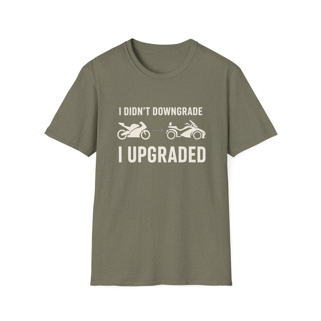 I Didn't Downgrade I Upgraded T-Shirt
