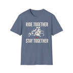 Ride Together Stay Together T-Shirt