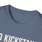 No Kickstand No Problem T-Shirt