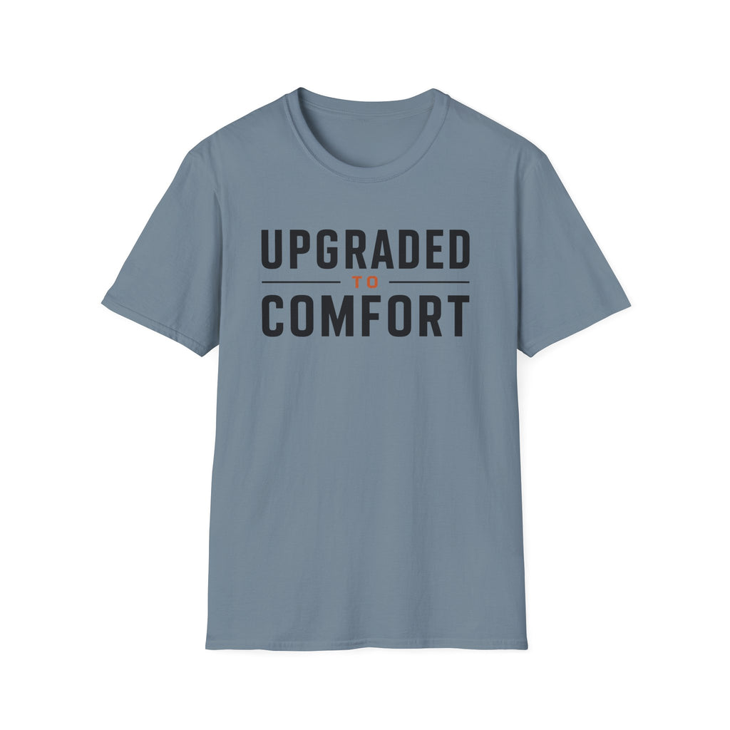 Upgraded to Comfort T-Shirt