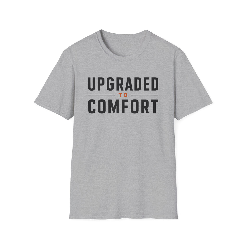 Upgraded to Comfort T-Shirt