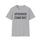 Upgraded to Comfort T-Shirt