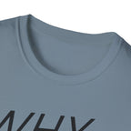 Why Blend In? T-Shirt