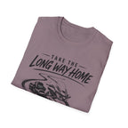 Take the Long Way Home BIgger T-Shirt