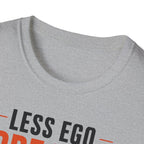 Less Ego More Miles T-Shirt