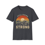 Still Riding Strong Sunset T-Shirt