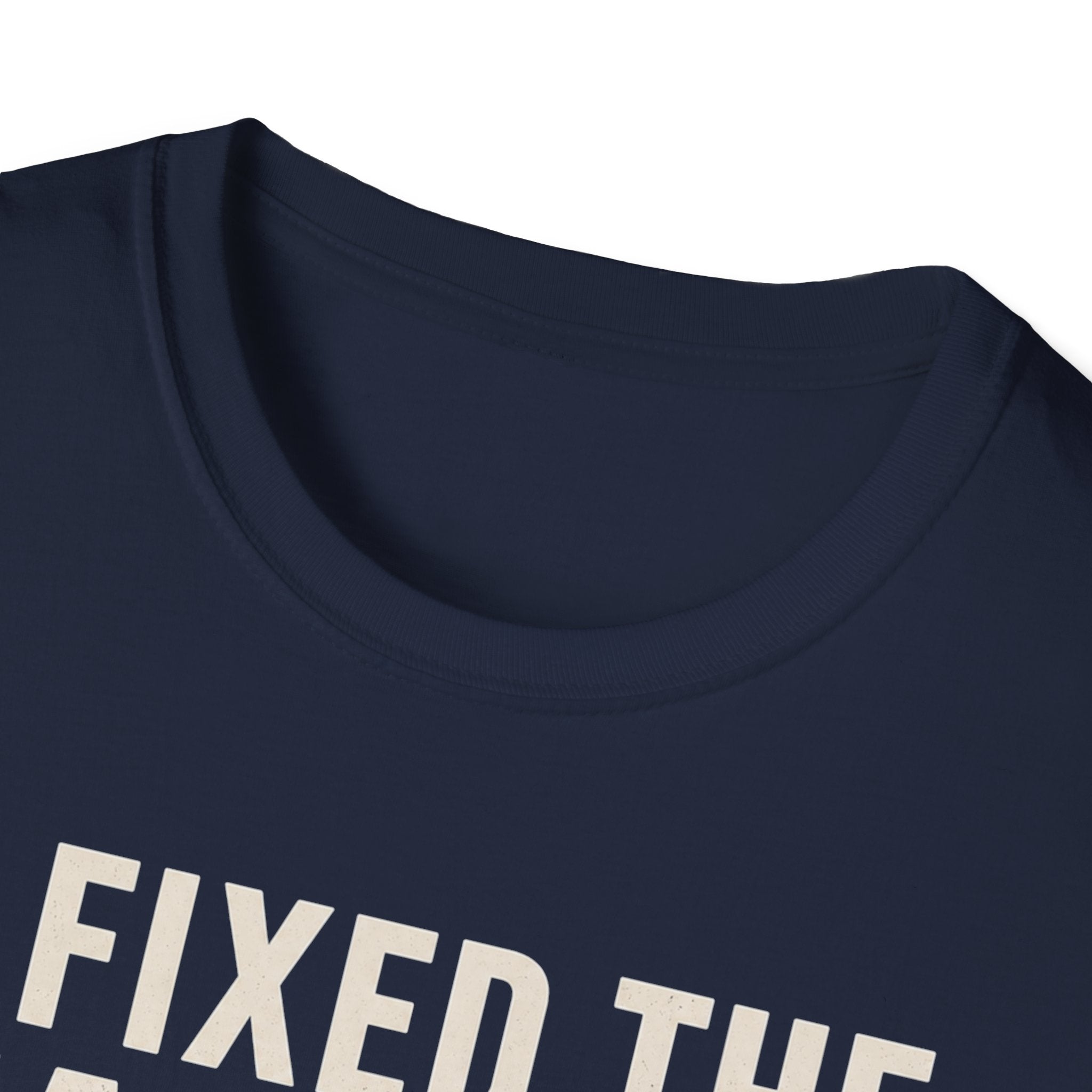 I Fixed The Falling Part T-Shirt