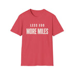 Less Ego More Miles Words T-Shirt