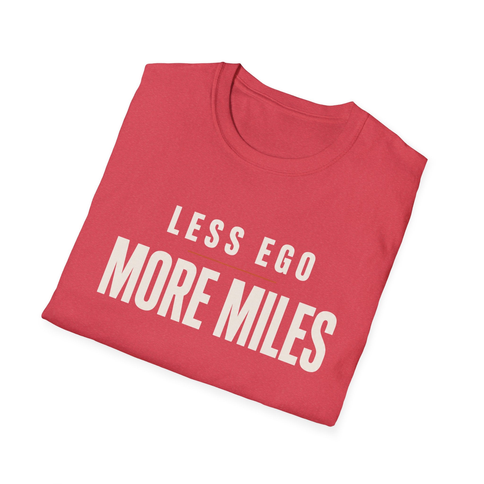 Less Ego More Miles Words T-Shirt
