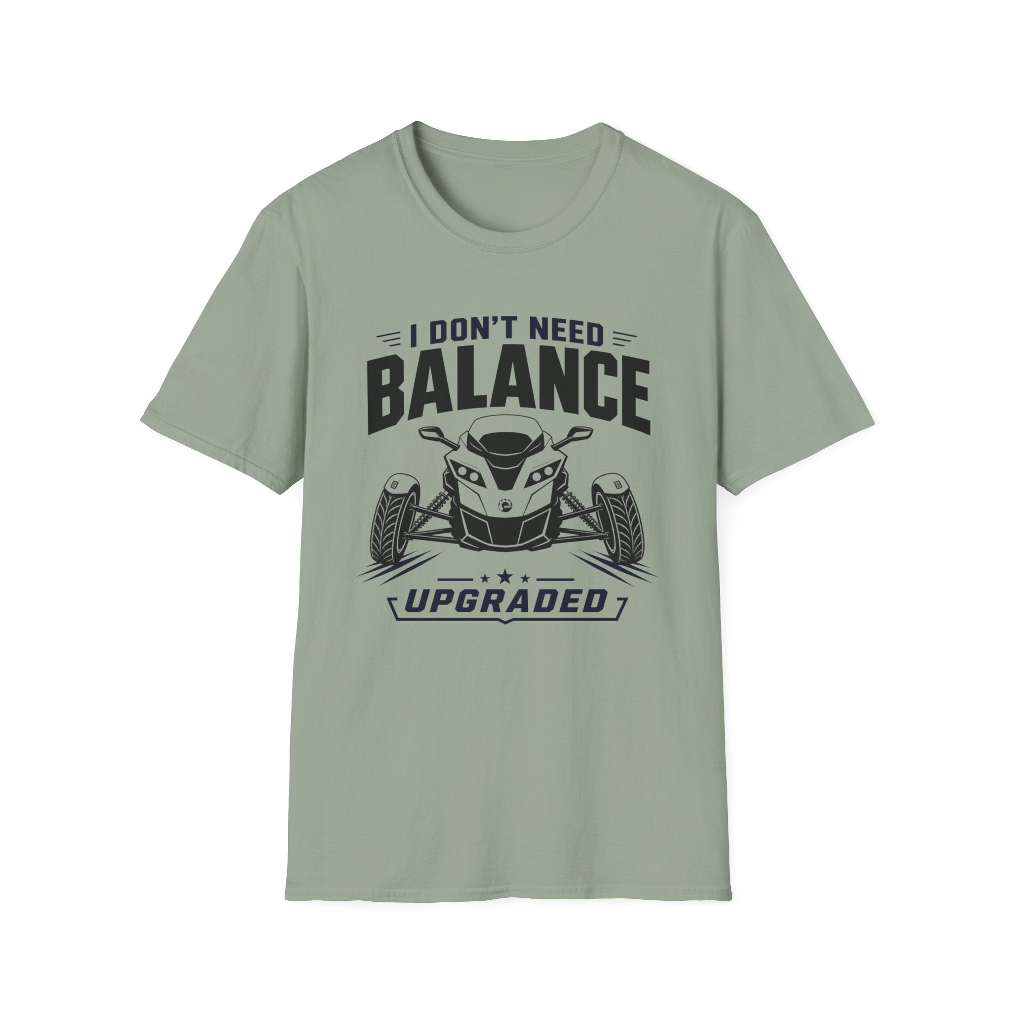 I Don't Need Balance I Upgraded T-Shirt