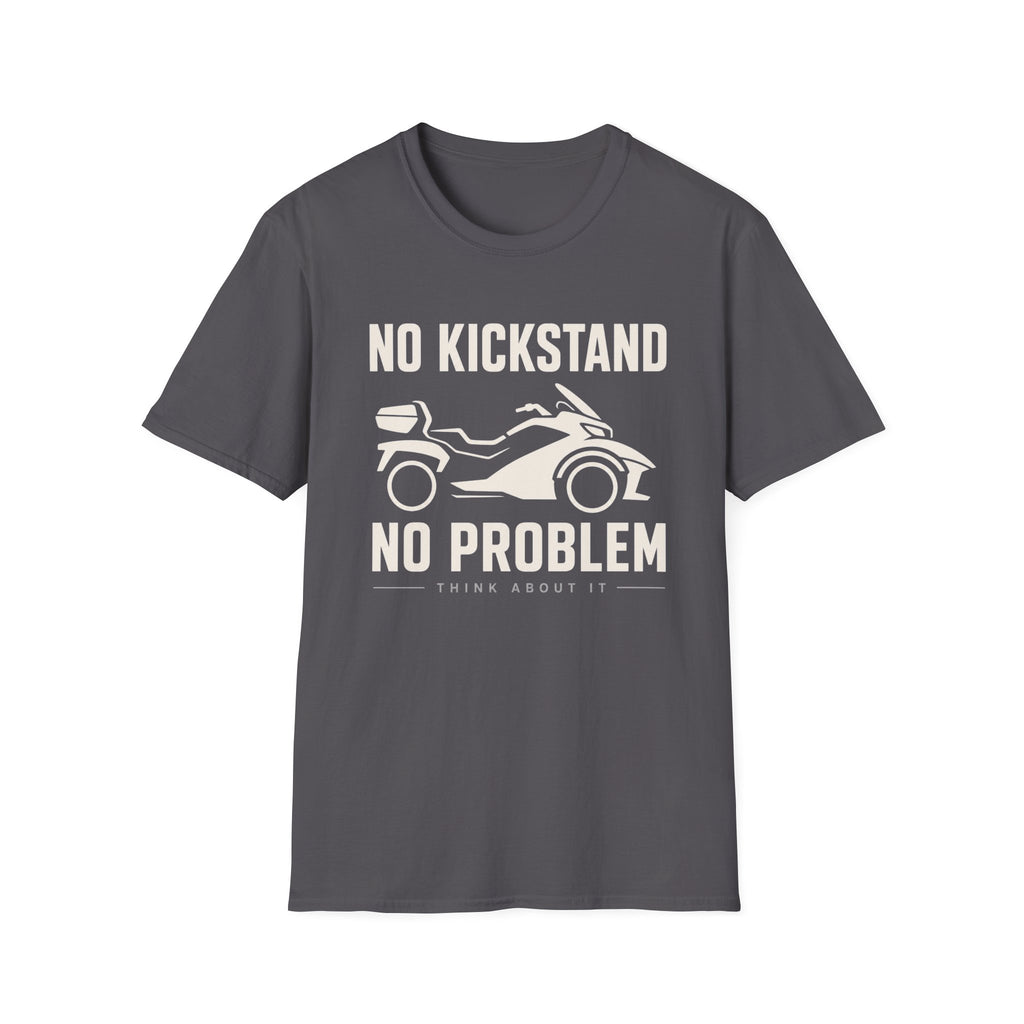 No Kickstand No Problem T-Shirt