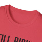 Still Riding Still Me 2 T-Shirt