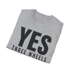 Yes Three Wheels T-Shirt
