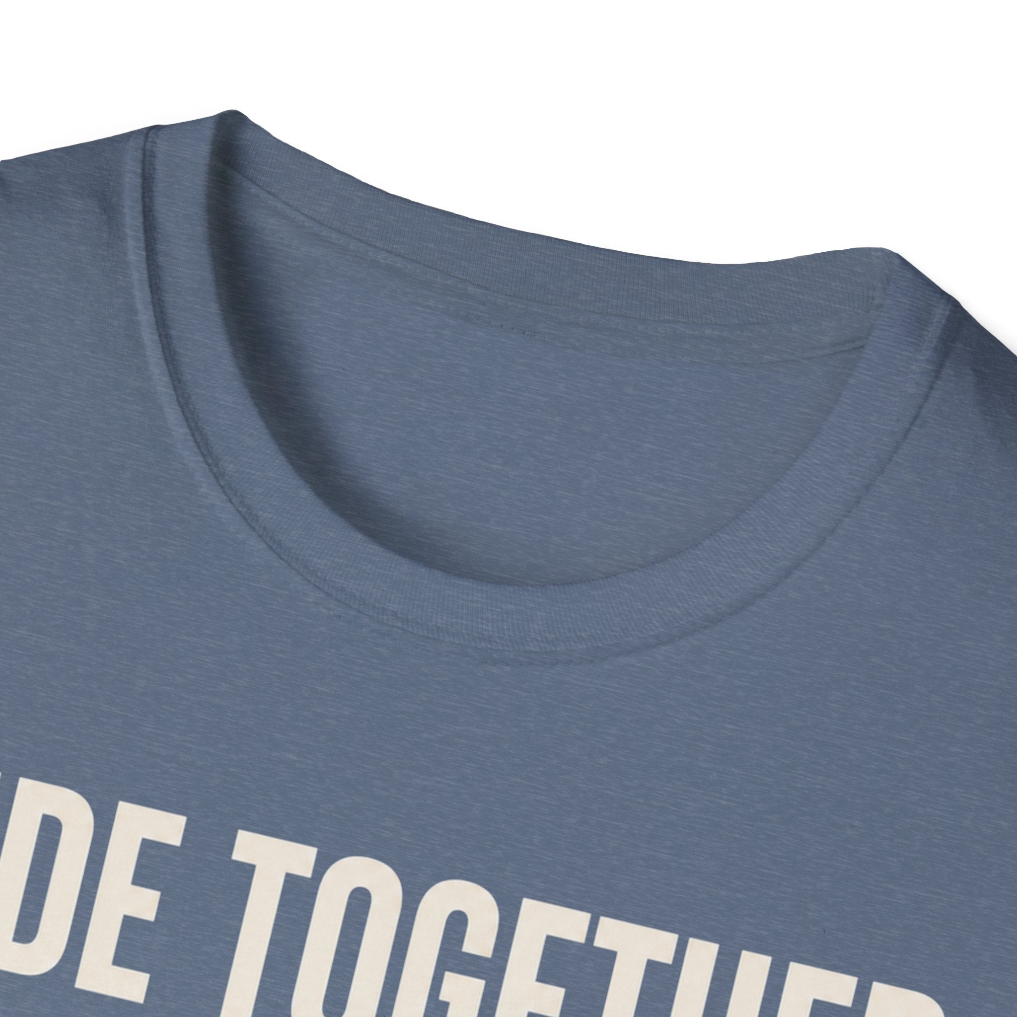 Ride Together Stay Together T-Shirt