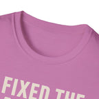 I Fixed The Falling Part T-Shirt