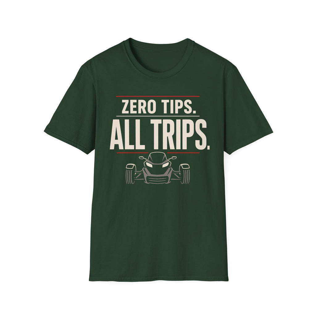 Zero Tips All Trips T-Shirt