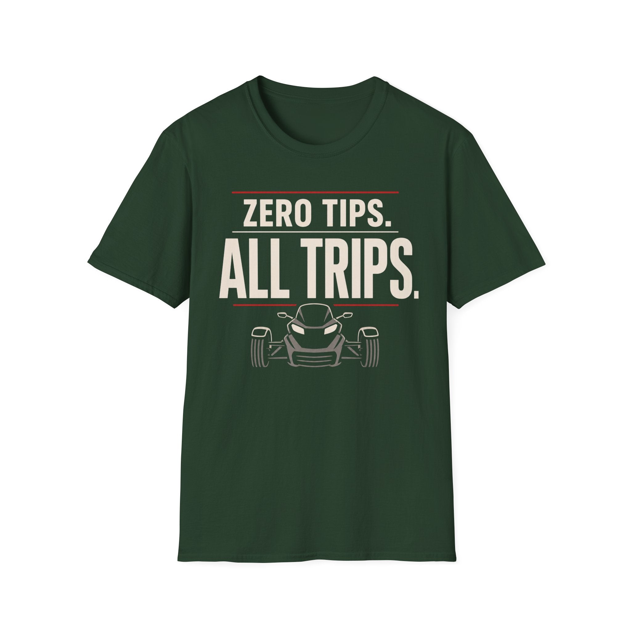 Zero Tips All Trips T-Shirt