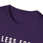 Less Ego More Miles Words T-Shirt