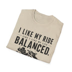 I Like My Ride Balanced T-Shirt
