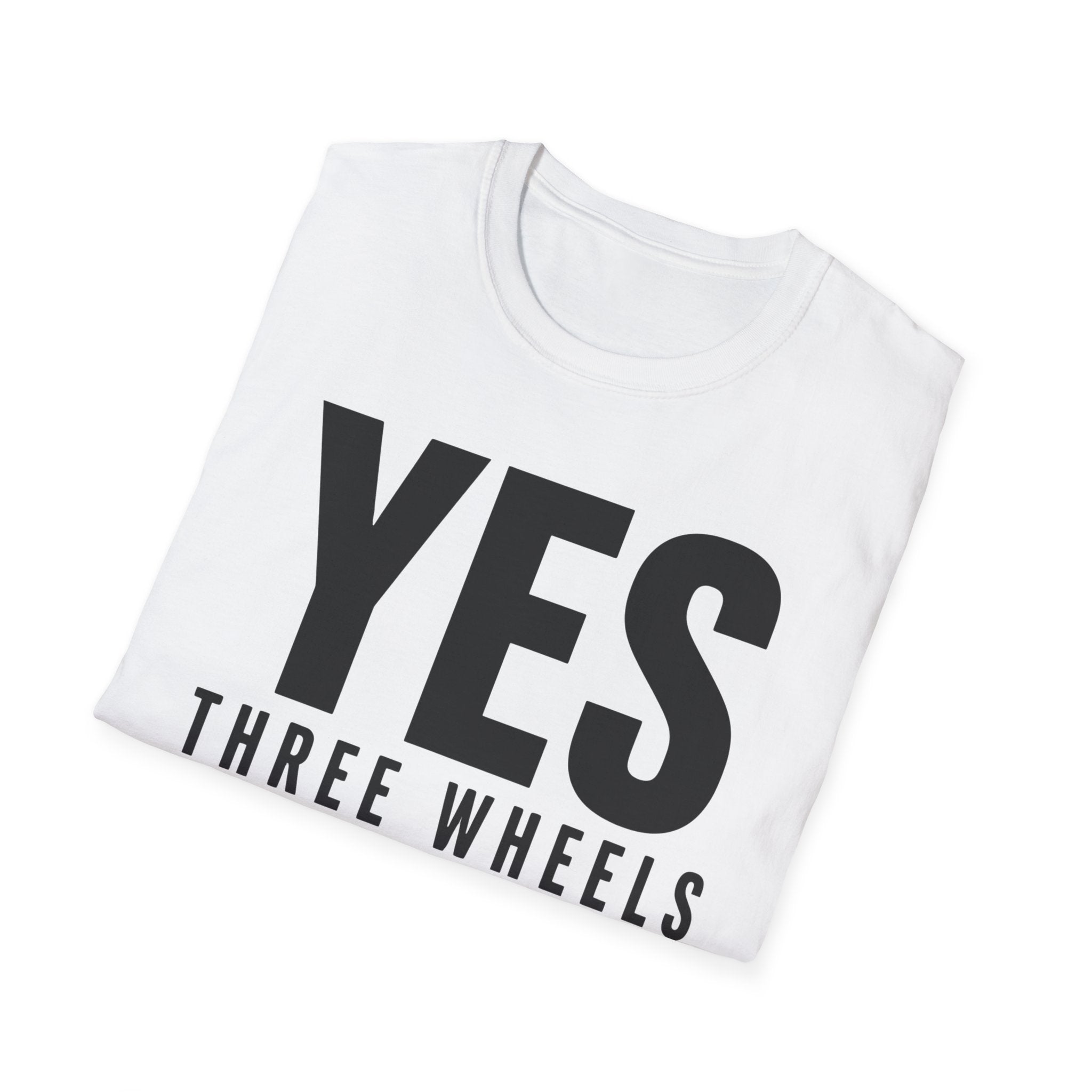 Yes Three Wheels T-Shirt