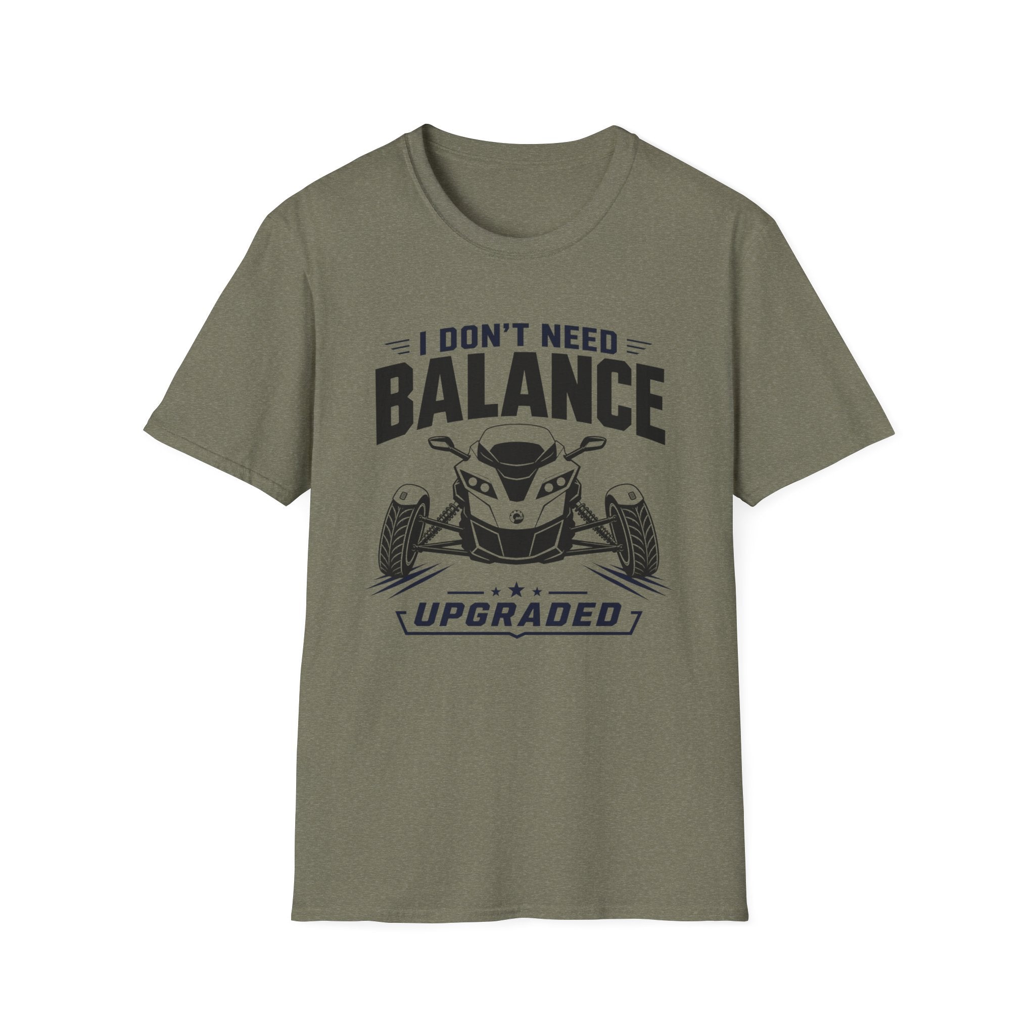 I Don't Need Balance I Upgraded T-Shirt