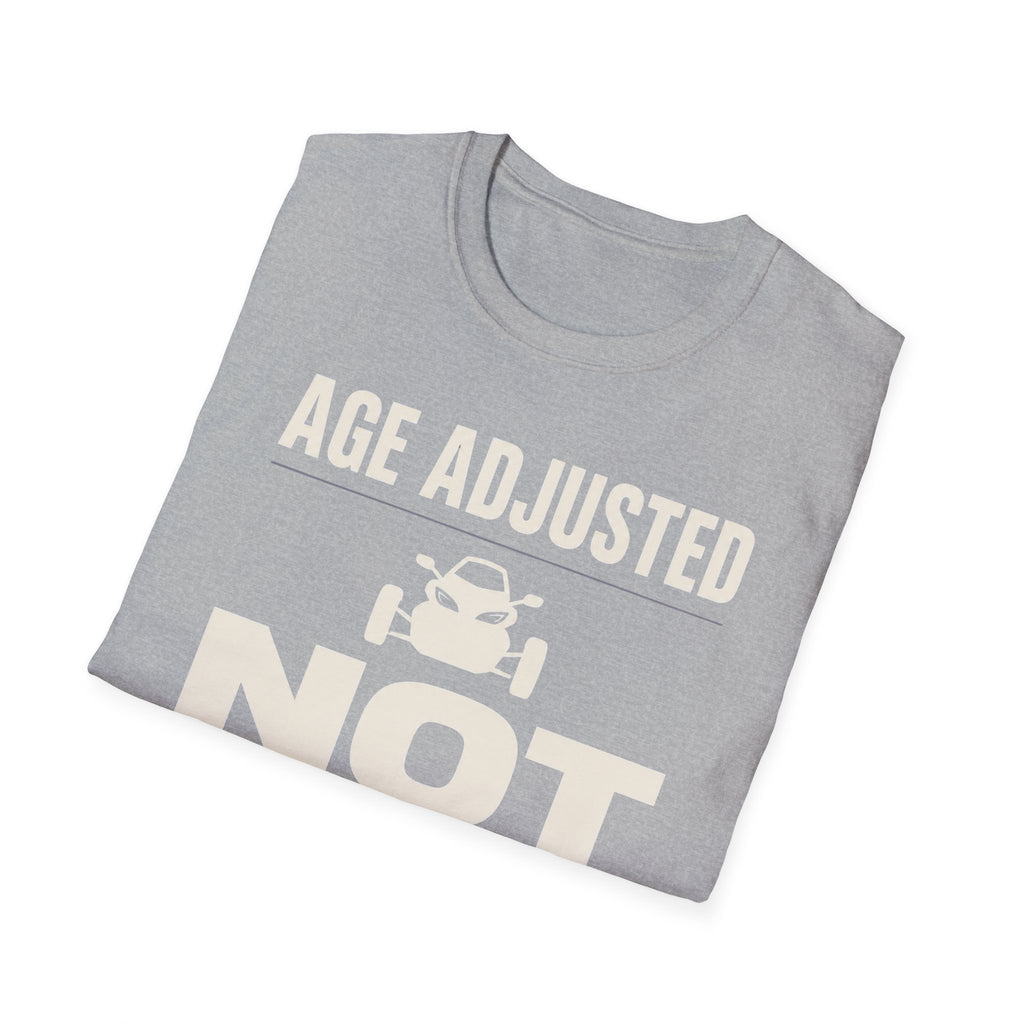 Age Adjusted Not Retired 2 T-Shirt