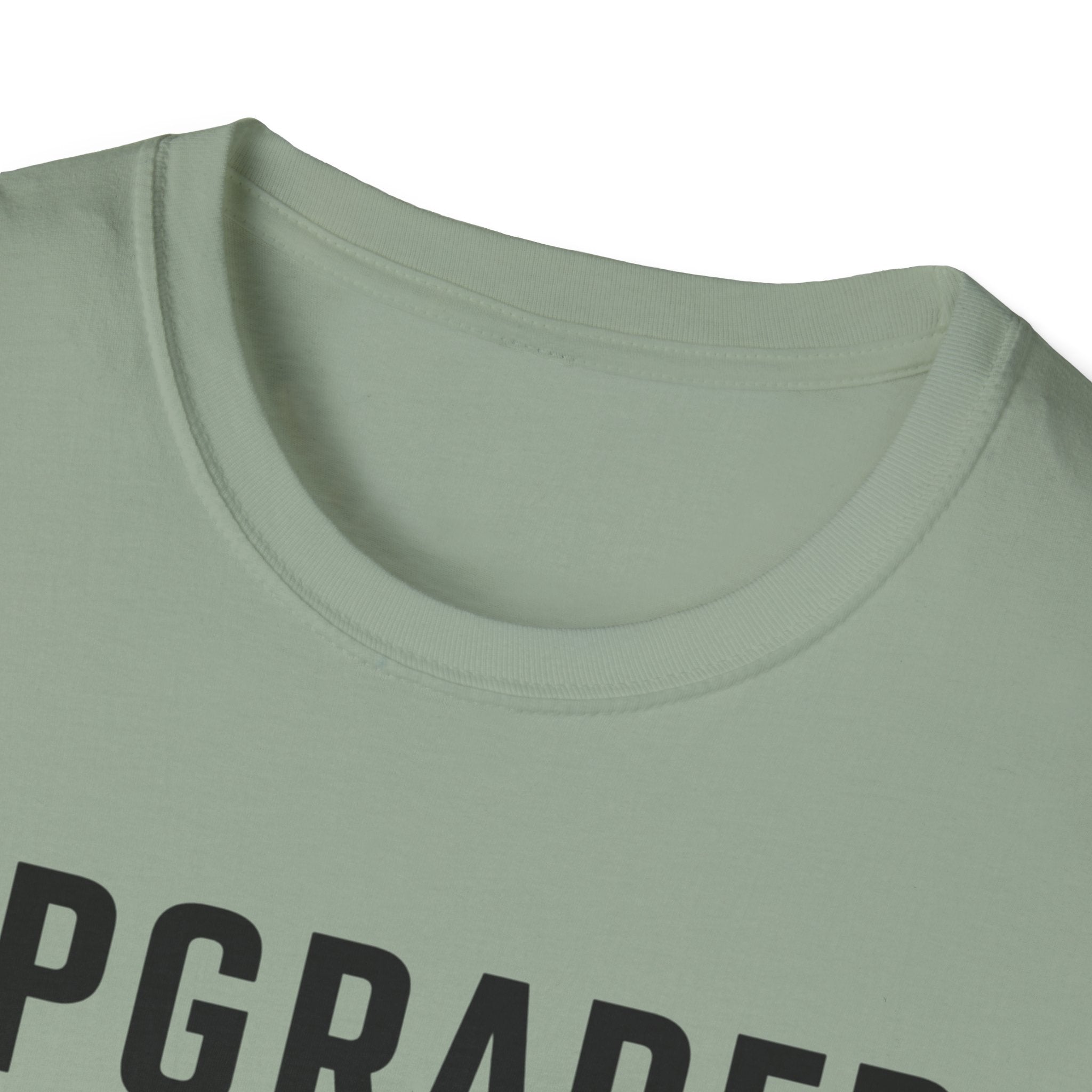 Upgraded to Comfort T-Shirt