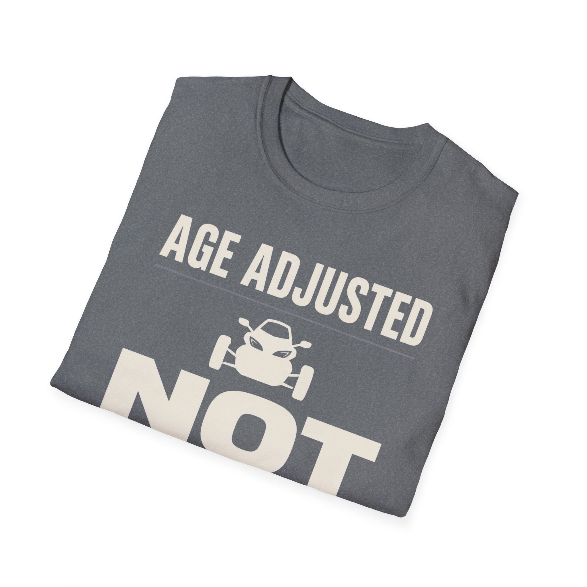 Age Adjusted Not Retired 2 T-Shirt