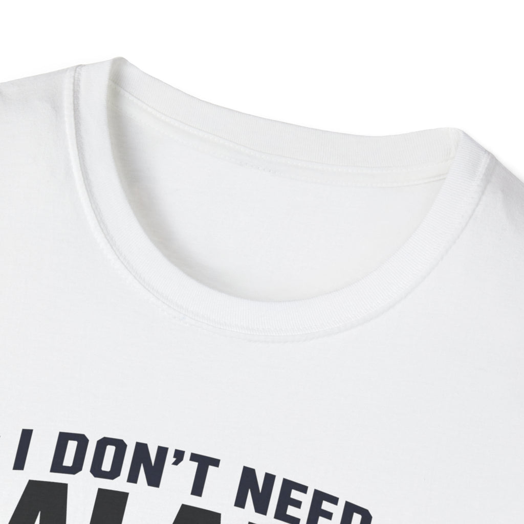 I Don't Need Balance I Upgraded T-Shirt