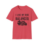 I Like My Ride Balanced T-Shirt