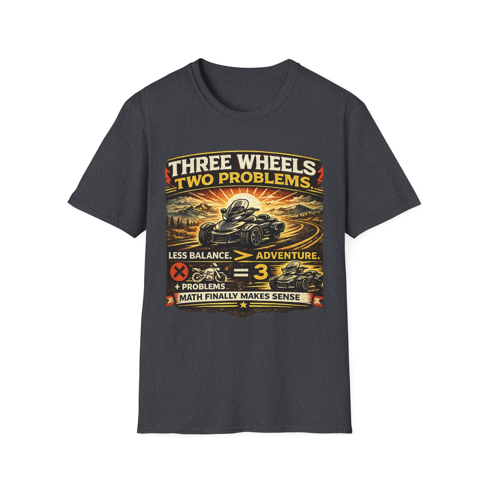 Three Wheels Two Problems T-Shirt